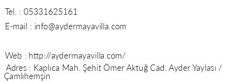 Maya Villa Ayder telefon numaralar, faks, e-mail, posta adresi ve iletiim bilgileri